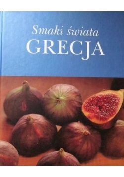 Smaki świata Grecja