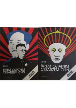 Byłem ostatnim Cesarzem Chin 2 tomy