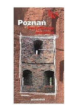 Poznań. Fortyfikacje miejskie