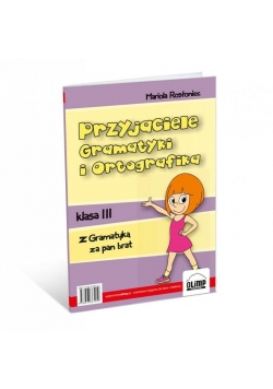 Przyjaciele Gramatyki i Ortografika Klasa 3 OLIMP