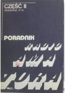 Poradnik radioamatora, Cześć II