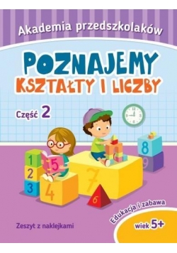 Akademia przedszkolaków. Poznajemy kształty cz.2