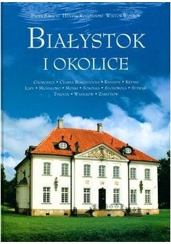 Białystok i okolice