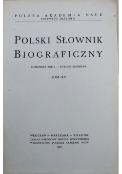 Polski słownik biograficzny Tom XV