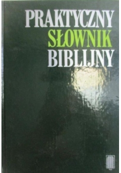 Praktyczny słownik biblijny