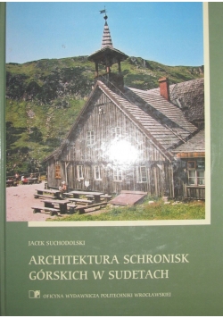 Architektura schronisk górskich w Sudetach