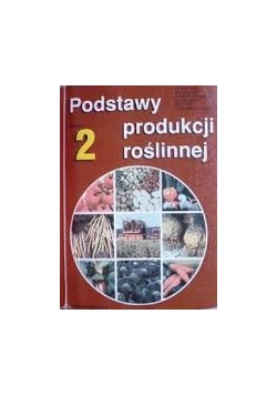 Podstawy produkcji roślinnej - część 2
