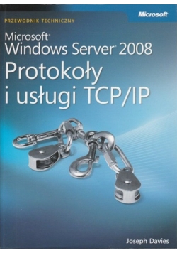 Windows Server 2008 Protokoły i usługi TCP IP Nowa