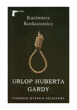 Urlop Huberta Gardy