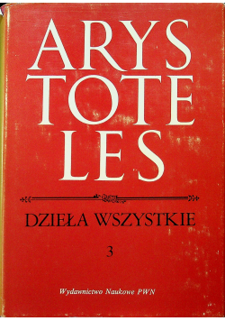 Arystoteles Dzieła wszystkie 3
