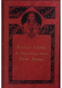 Rozbiór litanii do Najsłodszego Serca Pana Jezusa, 1908 r.