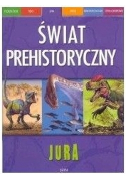 Świat prehistoryczny Jura