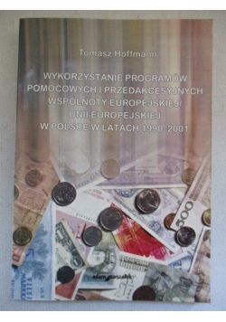 Wykorzystanie programów pomocowych i przedakcesyjnych UE
