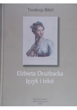 Rittel Teodozja - Elżbieta Drużbacka język i tekst