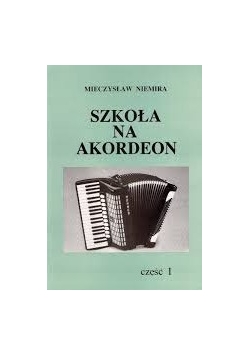 Szkoła na akordeon, cz. I