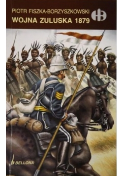 Wojna Zuluska 1879, Historyczne Bitwy