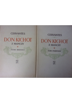 Don Kichot z Manczy, Tom I-II