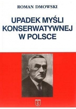 Upadek myśli konserwatywnej w Polsce