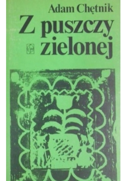 Z puszczy zielonej