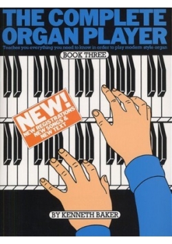 The Complete Organ Player Book Three