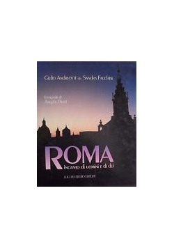 Roma incanto di uomini e di dei