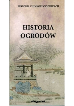 Historia chińskiej cywilizacji Historia ogrodów