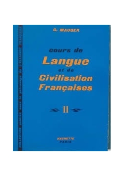 Cours de Langue et de Civilisation Francaises II