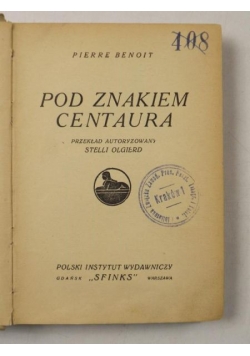 Pod znakiem centaura, książka z 1929 roku