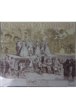Od Oniegina do Tannhausera ,Płyta CD