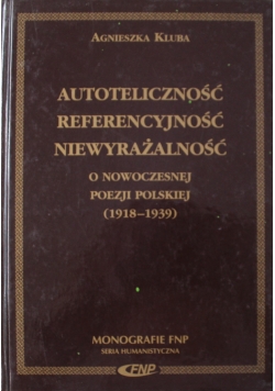 Autoteliczność referencyjność niewyrażalność