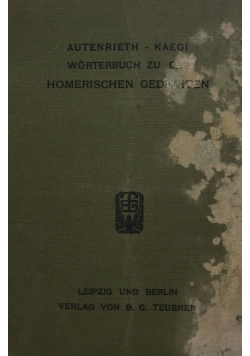 Autenrieths Schulwörterbuch zu den Homerischen Gedichten, 1904r.