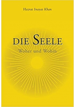 Die Seele Woher und Wohin