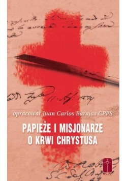 Papieże i Misjonarze o Krwi Chrystusa