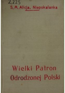 Wielki Patron Odrodzonej Polski, 1939 r.