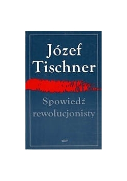 Spowiedź rewolucjonisty