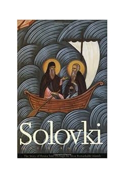 Solovki the story of russia told through its most remarkable islands