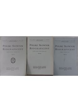 Polski słownik biograficzny , Tom X, XI,XII