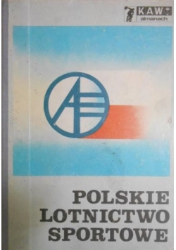 Szydłowski Henryk (red.) - Polskie lotnictwo sportowe