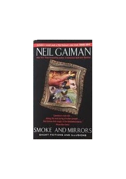 Smoke and mirrors