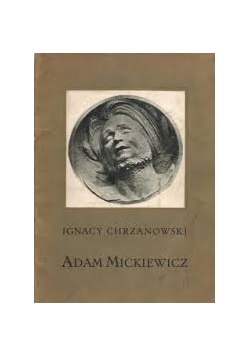 Adam Mickiewicz z 32 ilustracjami, 1915r.