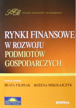 Rynki finansowe w rozwoju podmiotów gospodarczych