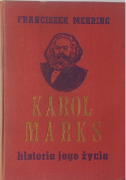 Karol Marks historia jego życia