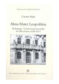 Alma Master Leopoldina, Kolegium i Uniwesytet  Jezuicki we Wrocławiu, 1638-1811