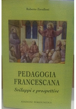 Pedagogia Francescana sviluppi e prospettive