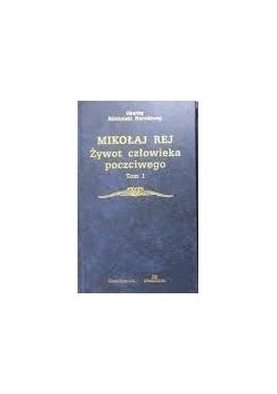 Żywot człowieka poczciwego, Tom I - II