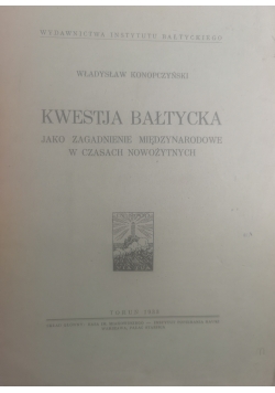 Kwestia Bałtycka jako zagadnienie międzynarodowe w czasach nowożytnych, 1933 r.