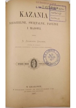 Kazania niedzielne, świętalne , pasyjne i majowe, 1887 r.