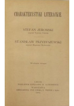 Charakterystyki literackie Stefan Żeromski, Stanisław Przybyszewski, 1902 r.