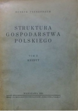 Struktura gospodarstwa polskiego, Tom 2: Kredyt, 1935r.