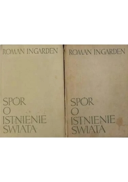Spór o istnienie Świata ,Tom I, III